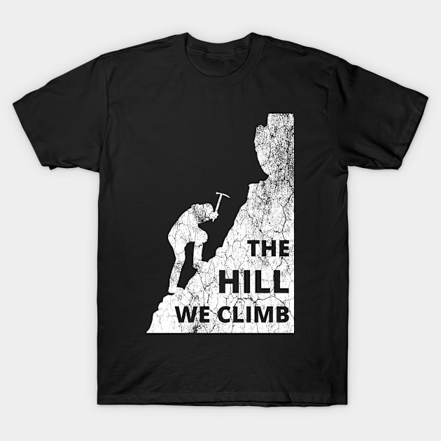 The Hill We Climb - Gorman Poet - Inauguration Poem T-Shirt by WonderWearCo 